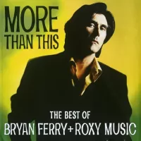 Brian Ferry and Roxy Music - The best of