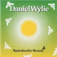 Daniel Wylie - Ramshackle Beauty