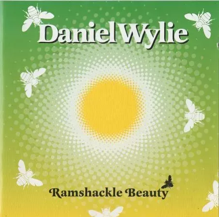 Daniel Wylie - Ramshackle Beauty