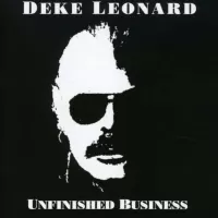 Deke Leonard - Unfinished Business
