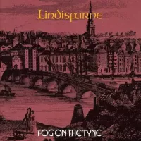 Lindisfarne – Fog on the tyne