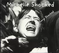 Michelle Shocked – Short Sharp Shocked