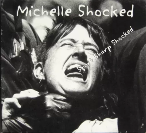 Michelle Shocked – Short Sharp Shocked
