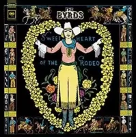 The Byrds - Sweetheart of the rodeo
