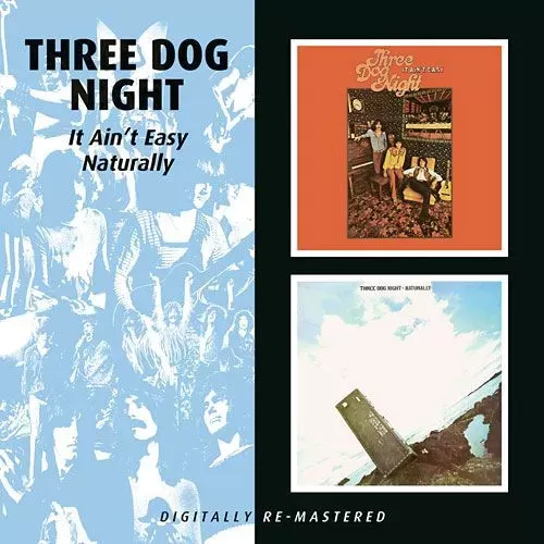 Three Dog Night - It ain't easy / Naturally